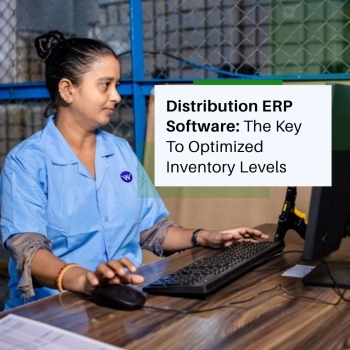 Distribution ERP Software: The Key To Optimized Inventory Levels